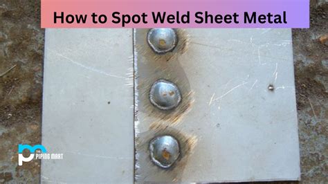 spot welding galvanized sheet metal|spot welding current and voltage.